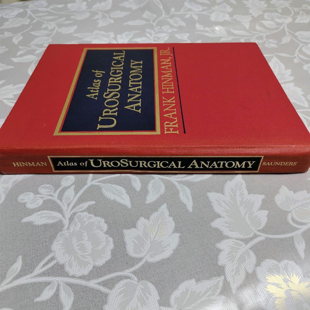 【希少医学専門書】 『Atlas of Urosurgical Anatomy』