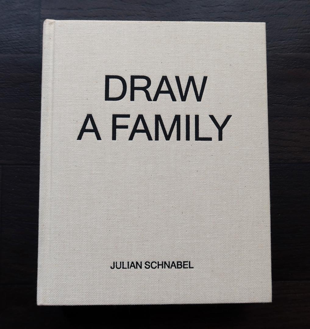 DRAW A FAMILY（JULIAN SCHNABEL）