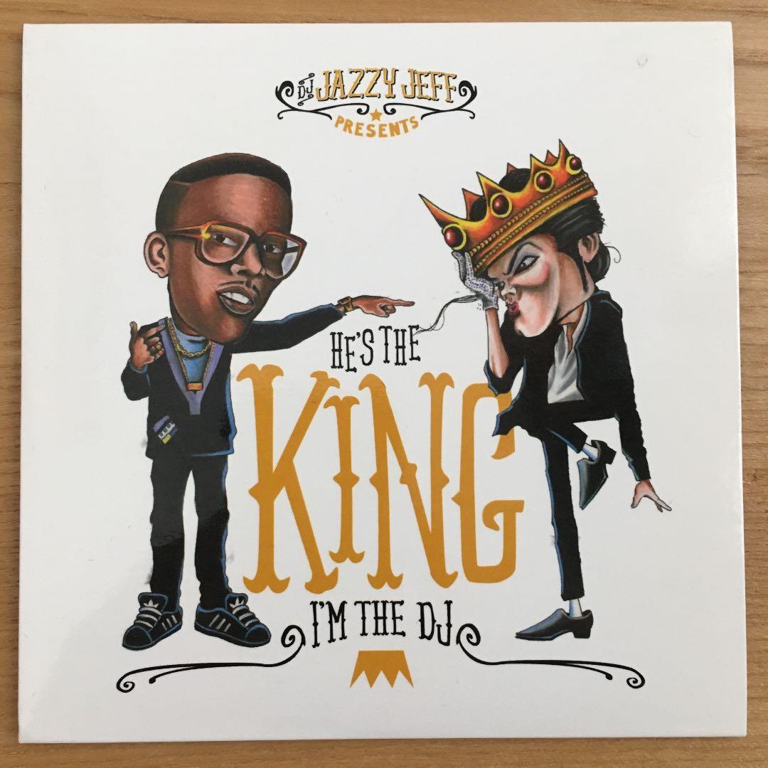 DJ Jazzy Jeff‎–He's The King, I'm The DJ